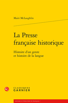 Couverture de l’ouvrage La Presse française historique
