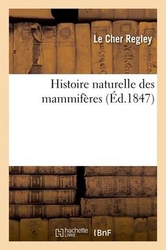 Couverture de l’ouvrage Histoire naturelle des mammifères