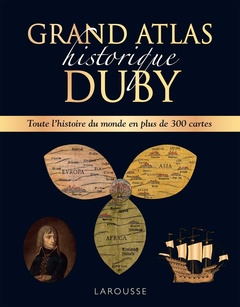 Couverture de l’ouvrage Grand Atlas historique Duby