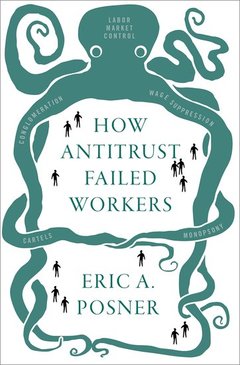 Cover of the book How Antitrust Failed Workers