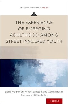 Couverture de l’ouvrage The Experience of Emerging Adulthood Among Street-Involved Youth
