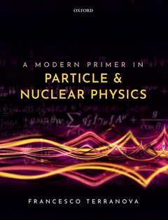 Couverture de l’ouvrage A Modern Primer in Particle and Nuclear Physics