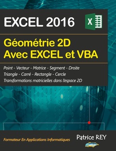 Couverture de l’ouvrage Geometrie 2D avec EXCEL 2016 et VBA