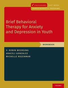 Couverture de l’ouvrage Brief Behavioral Therapy for Anxiety and Depression in Youth