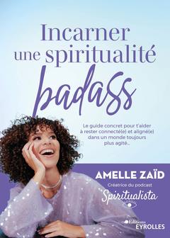 Cover of the book Incarner une spiritualité badass