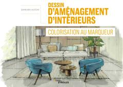 Cover of the book Dessin d'aménagement d'intérieurs - Colorisation au marqueur