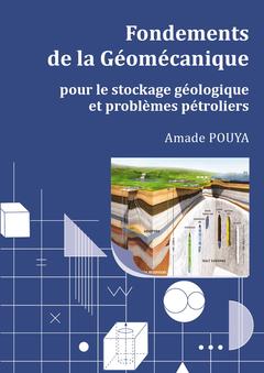 Couverture de l’ouvrage Fondements de la géomécanique pour le stockage géologique et les problèmes pétroliers