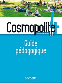 Couverture de l’ouvrage Cosmopolite 4 - Guide pédagogique (B2)