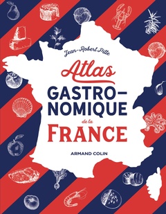 Cover of the book Atlas gastronomique de la France