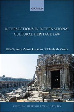 Couverture de l’ouvrage Intersections in International Cultural Heritage Law