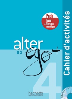 Couverture de l’ouvrage Alter Ego + 4 - Pack Cahier + Version numérique