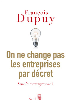 Cover of the book On ne change pas les entreprises par décret
