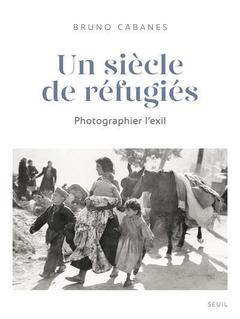Cover of the book Un siècle de réfugiés