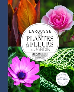 Couverture de l’ouvrage Larousse des plantes et fleurs de jardin