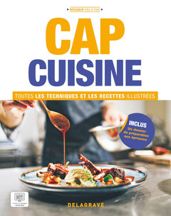 Couverture de l’ouvrage CAP Cuisine - Toutes les techniques et recettes illustrées (2023)