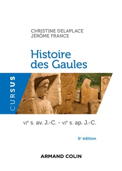 Couverture de l’ouvrage Histoire des Gaules - 6e ed. - VIe s. av. J.-C. - VIe s. ap. J.-C.