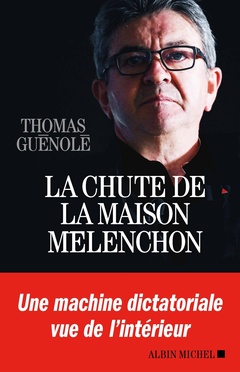 Cover of the book La Chute de la maison Mélenchon
