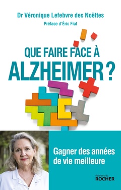 Couverture de l’ouvrage Que faire face à Alzheimer ?