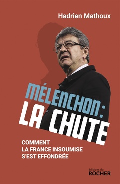 Cover of the book Mélenchon : la chute