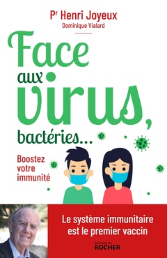 Couverture de l’ouvrage Face aux virus, bactéries...