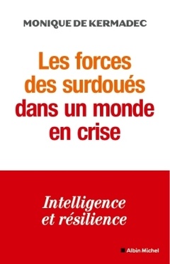 Cover of the book Les Forces des surdoués dans un monde en crise