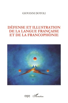 Couverture de l’ouvrage Défense et illustration de la langue française et de la francophonie