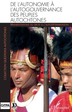 Couverture de l’ouvrage De l'autonomie à l'autogouvernance des peuples autochtones