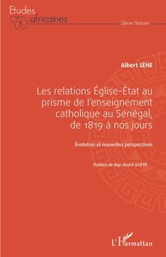 Cover of the book Les relations Église-État au prisme de l'enseignement catholique au Sénégal,