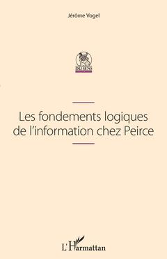 Cover of the book Les fondements logiques de l'information chez Peirce