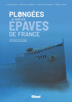 Couverture de l’ouvrage Plongées sur les épaves de France