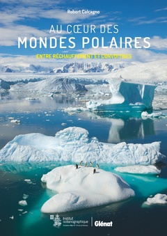 Cover of the book Au coeur des mondes polaires