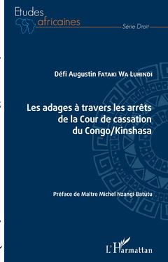 Couverture de l’ouvrage Les adages à travers les arrêts de la Cour de cassation du Congo/Kinshasa