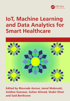 Couverture de l’ouvrage IoT, Machine Learning and Data Analytics for Smart Healthcare