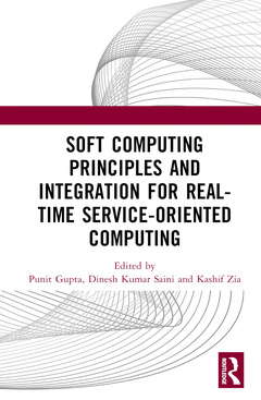 Cover of the book Soft Computing Principles and Integration for Real-Time Service-Oriented Computing