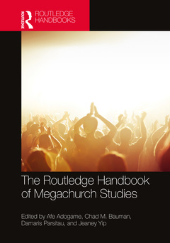 Couverture de l’ouvrage The Routledge Handbook of Megachurches
