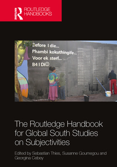 Couverture de l’ouvrage The Routledge Handbook for Global South Studies on Subjectivities