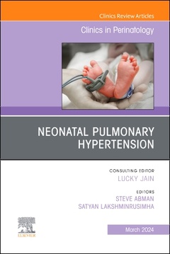 Couverture de l’ouvrage Neonatal Pulmonary Hypertension, An Issue of Clinics in Perinatology