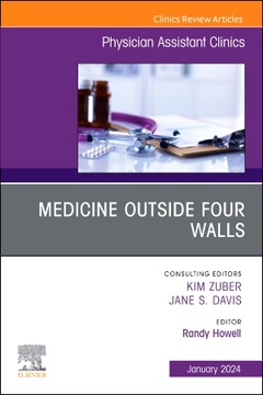 Couverture de l’ouvrage Medicine Outside Four Walls, An Issue of Physician Assistant Clinics