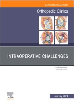 Couverture de l’ouvrage Intraoperative Challenges, An Issue of Orthopedic Clinics