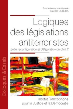 Cover of the book Logiques des législations antiterroristes