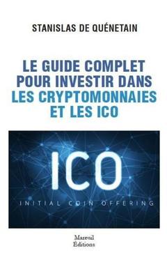 Cover of the book Le guide complet pour investir dans les cryptomonnaies et les icos