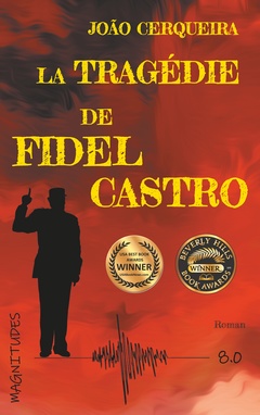 Couverture de l’ouvrage La tragédie de Fidel Castro - Magnitude 8.0