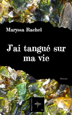 Cover of the book J'ai tangué sur ma vie