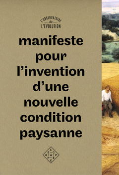 Cover of the book Manifeste pour l’invention d’une nouvelle condition paysanne