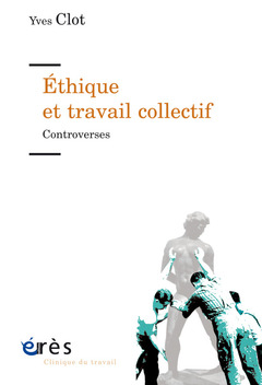 Couverture de l’ouvrage Éthique et travail collectif