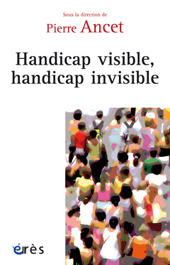 Couverture de l’ouvrage Handicap visible, handicap invisible