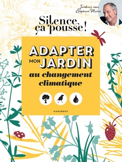 Cover of the book Adapter mon jardin au changement climatique