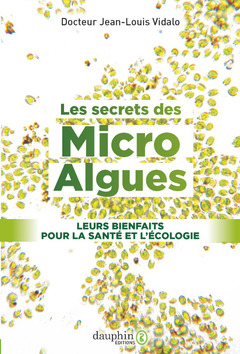 Cover of the book Les secrets des micro-algues