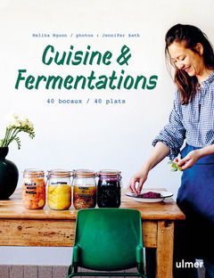 Couverture de l’ouvrage Cuisine & fermentations - 40 bocaux / 40 plats