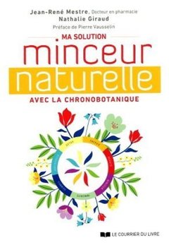 Cover of the book Ma solution minceur naturelle avec la chronobotanique